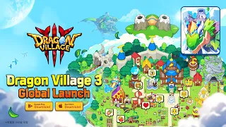 [Dragon Village 3] Global Launch🔥
