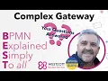 BPMN Tutorial - Complex Gateway Question Exclusive Gateway Inclusive Gateway Parallel Gateway