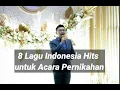 Download Lagu Lagu Indonesia hits untuk pernikahan - Wajib catat
