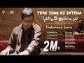 Download Lagu Tere Ishq Ki Inteha | Muhammad Samie | Official Video | 4k