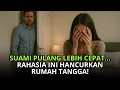Download Lagu Suami Pulang Lebih Cepat… Rahasia Sang Istri Menghancurkan Segalanya!