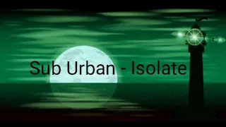 Isolate - Sub Urban Erick Gaming COC