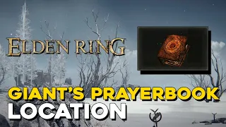 Elden Ring Giant s Prayerbook Location Giantflame Take Thee Flame Fall Upon Them Incantation