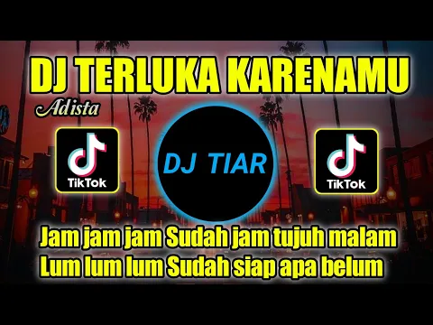 Download MP3 DJ TERLUKA KARENAMU REMIX ADISTA VIRAL TIKTOK TERBARU FULL BASS