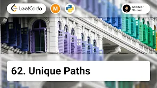 62 Unique Paths LeetCode Medium Python Solution Dynamic Programming Matrix Problem Solving
