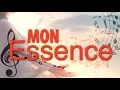 Mon Essence - Chanson - Centre d'Accueil Universel