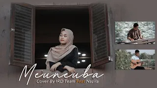 Download Lagu Aceh Terbaru 2021 -  Apache13 - Meuneuba (Cover By Nazila Ft IRD Team) MP3