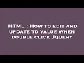 HTML How to edit and update td value when double click Jquery