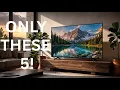 The ONLY 5 TVs I Can Actually Recommend in 2026