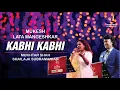 Download Lagu KABHI KABHI MERE DIL ME | कभी कभी | MUKHTAR SHAH | SHAILAJA SUBRAMANIAN | SIDDHARTH ENTERTAINERS