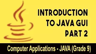 Computer science Introduction to JAVA GUI Unit 2