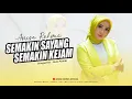 Download Lagu Anisa Rahma - Semakin Sayang Semakin Kejam