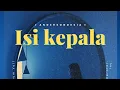 Download Lagu Isi Kepala (official music video)