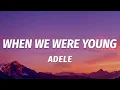 Adele - When We Were Young