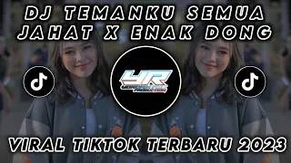 Download DJ TEMANKU SEMUA PADA JAHAT X ENAK DONG MENGKANE VIRAL TIK TOK TERBARU 2023 ( Yordan Remix Scr ) MP3