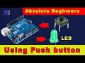 Arduino for Beginners Using Push button to turn ON LED light RJT24