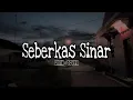 Download Lagu Seberkas Sinar | Nike Ardilla | (Lirik + Cover)