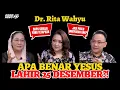 Dr. RITA WAHYU - BENARKAH YESUS LAHIR 25 DESEMBER?? #ritawahyu #natal #kelahiranyesus #sejarah