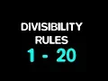 Divisibility Rules 1 to 20