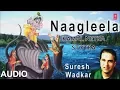 Download Lagu Naagleela I Krishna Bhajan I SURESH WADKAR I Full Audio Song I KAMAL NETRA STOTRA