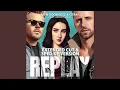 Lagu Replay (Extended Cut)