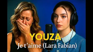 YOUZA Je T Aime Reprise Bouleversante De Lara Fabian  YOUZA Je T Aime Reprise Bouleversante De Lara Fabian