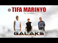Download Lagu TIFA MARINYO | GALAKS | OFFICIAL MUSIC VIDEO