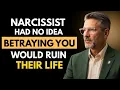 They Had No Idea Betraying You Would Ruin Their Life