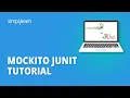 Mockito Junit Tutorial Mockito With Junit 5 Tutorial Junit Tutorial For Beginners Simplilearn