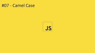2020 Javascript Full Tutorial Part - Camel Case