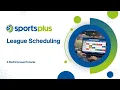 League Scheduling Overview Plan Schedule and Publish with Ease