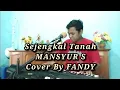 Download Lagu Sejengkal Tanah_MANSYUR.S Cover By FANDY