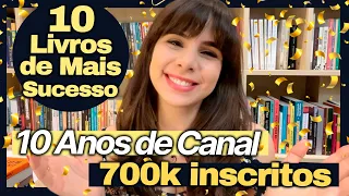10 LIVROS DE MAIS SUCESSO NOS 10 ANOS DE CANAL!
