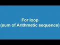 how to find sum of arithmetic sequence by using for loop