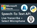 Real-Time Transcription Using Azure Speech to Text API in Python