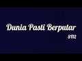 Download Lagu ST12 - Dunia Pasti Berputar | Lirik