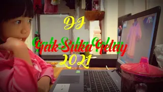 Download DJ Gak Suka Gelay VS Ku Kira Dia Menyukaiku 2021 II Cover Novia MP3