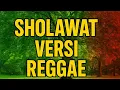 Lagu 🎶 SHOLAWAT REGGAE ADEM BANGET 💚 Irama Religi Lembut Bikin Hati Tenang \u0026 Jiwa Damai 🌿@Noerfayz 