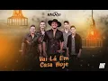 Grupo Bailaço - Vai Lá Em Casa Hoje (Cover)