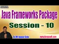 Java Frameworks Package tutorials Session - 10 by Mr Nagoor Babu On 26-08-2022 11 30AM IST