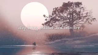 Stop Being Jealous And Insecure Subliminal 𝙡𝙞𝙨𝙩𝙚𝙣 𝙤𝙣𝙘𝙚 𝐏𝐎𝐖𝐄𝐑𝐅𝐔𝐋 𝐀𝐅𝐅𝐈𝐑𝐌𝐀𝐓𝐈𝐎𝐍𝐒 