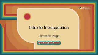 Talk - Jeremiah Paige Intro to Introspection