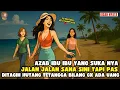 Download Lagu AZAB IBU IBU YG SUKA PAMER JALAN JALAN TAPI PAS DITAGIH HUTANG GX PUNYA DUIT II SINETRON AZAB