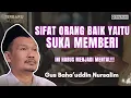 Download Lagu Gus Baha - SIFAT ORANG BAIK YAITU SUKA MEMBERI | NGAJI SAHIH MUSLIM | Ngaji Gus Baha Terbaru