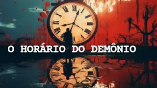 O HORÁRIO DO DEMÔNIO