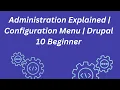 Administration Explained Configuration Menu Drupal 10 Beginner