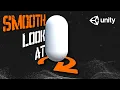 Make ANY Object Smoothly Turn or Look At Another Object Unity Tutorial
