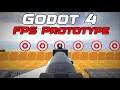 Godot 4 FPS Prototype Showcase