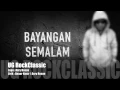 Download Lagu UG ROCKCLASSIC Bayangan Semalam