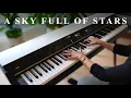 Download Lagu Coldplay - A Sky Full of Stars (EPIC piano cover)
